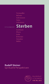 Stichwort Sterben - Rudolf Steiner