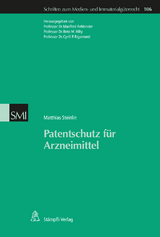 Patentschutz für Arzneimittel - Matthias Steinlin