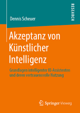 Akzeptanz von Künstlicher Intelligenz - Dennis Scheuer