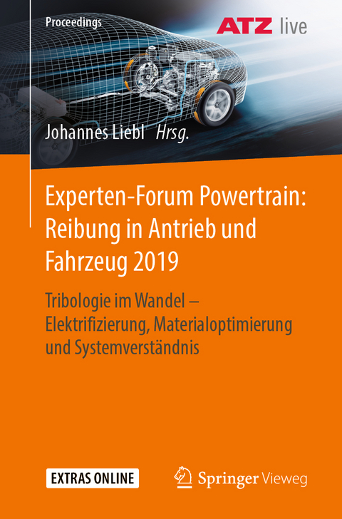 Experten-Forum Powertrain: Reibung in Antrieb und Fahrzeug 2019 - 