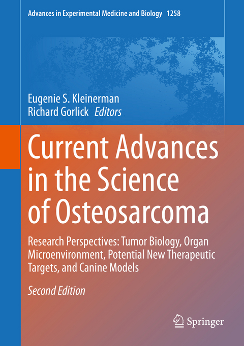 Current Advances in the Science of Osteosarcoma - 