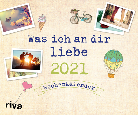 Was ich an dir liebe 2021 - Alexandra Reinwarth