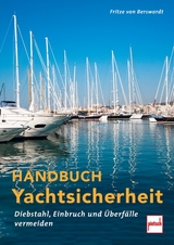 Handbuch Yachtsicherheit - Fritze von Berswordt