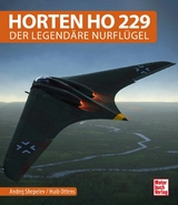 Horten Ho 229 - Andrei Schepelew, Huib Ottens