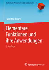 Elementare Funktionen und ihre Anwendungen - Wittmann, Gerald