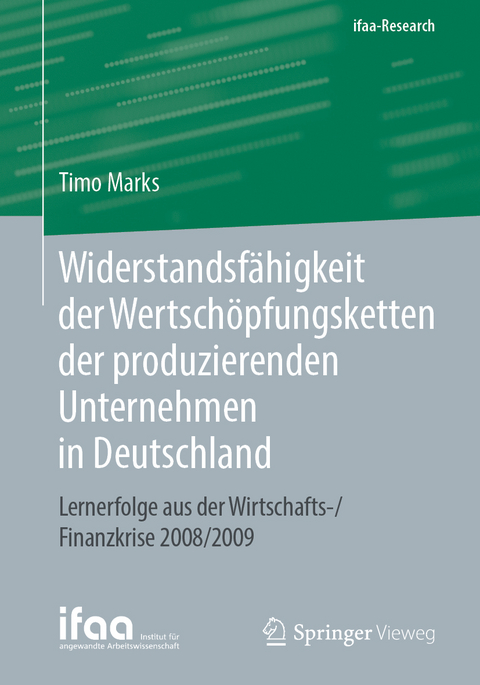 Widerstandsfähigkeit der Wertschöpfungsketten der produzierenden Unternehmen in Deutschland - Timo Marks