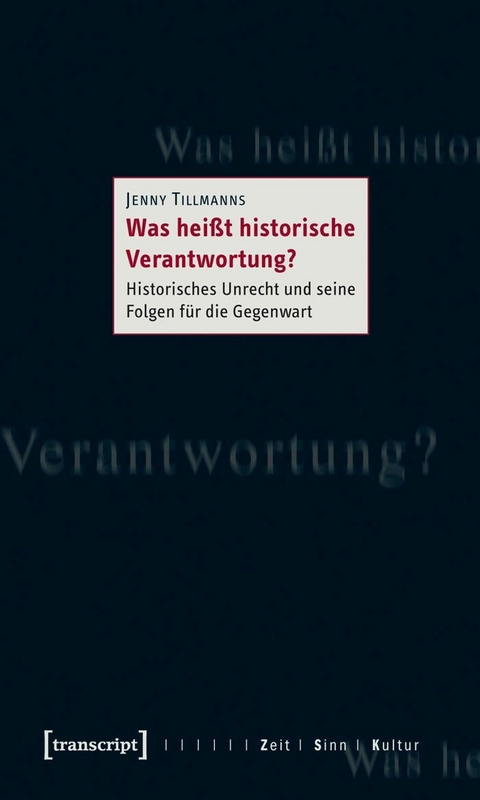 Was heißt historische Verantwortung? - Jenny Tillmanns