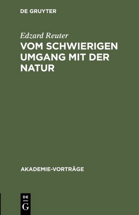 Vom schwierigen Umgang mit der Natur - Edzard Reuter