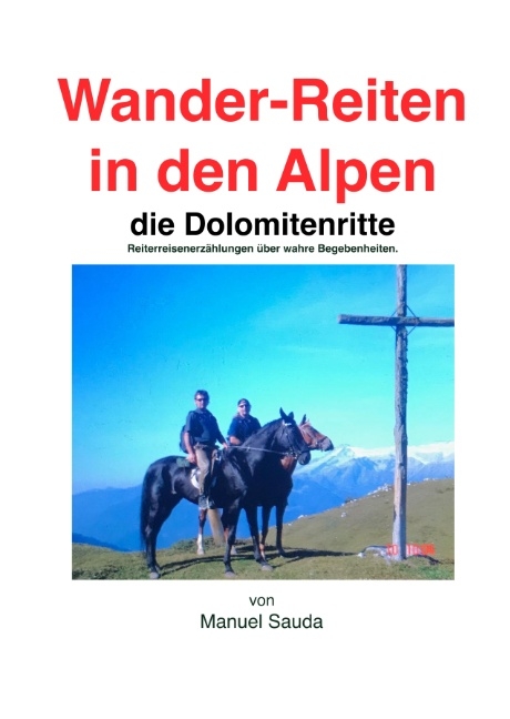 Wanderreiten in den Alpen - Manuel Sauda