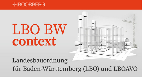 Landesbauordnung für Baden-Württemberg (LBO) und LBOAVO context - Karlheinz Schlotterbeck, Gerd Hager, Manfred Busch, Bernd Gammerl