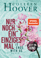 Nur noch ein einziges Mal - Colleen Hoover