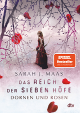 Das Reich der sieben Höfe – Dornen und Rosen - Sarah J. Maas