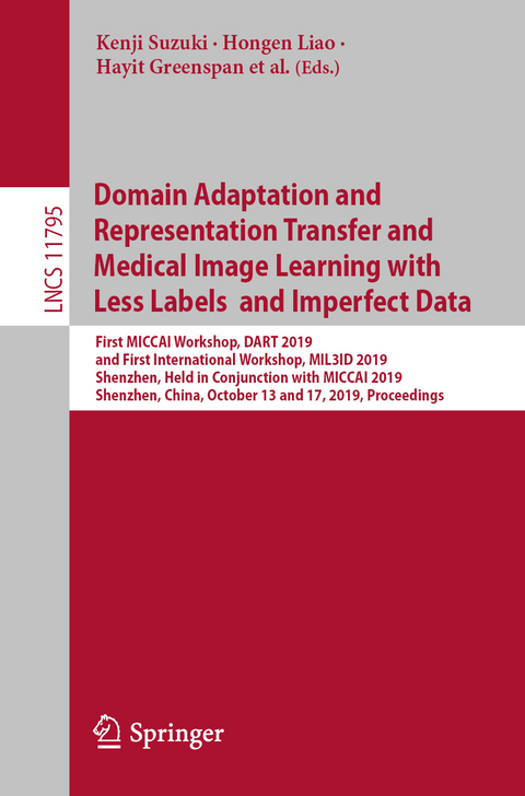 Domain Adaptation and Representation Transfer and Medical Image Learning with Less Labels and Imperfect Data - 