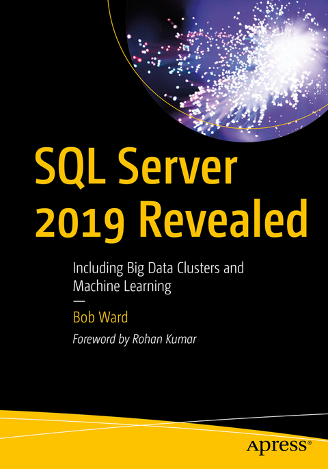 SQL Server 2019 Revealed - Bob Ward