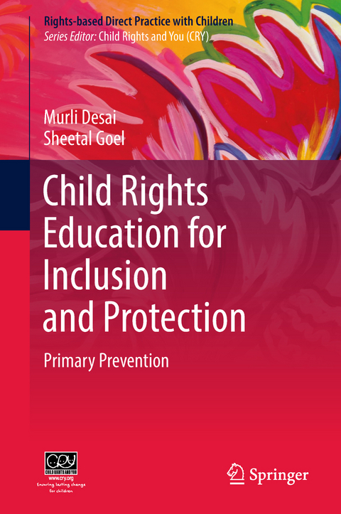 Child Rights Education for Inclusion and Protection - Murli Desai, Sheetal Goel