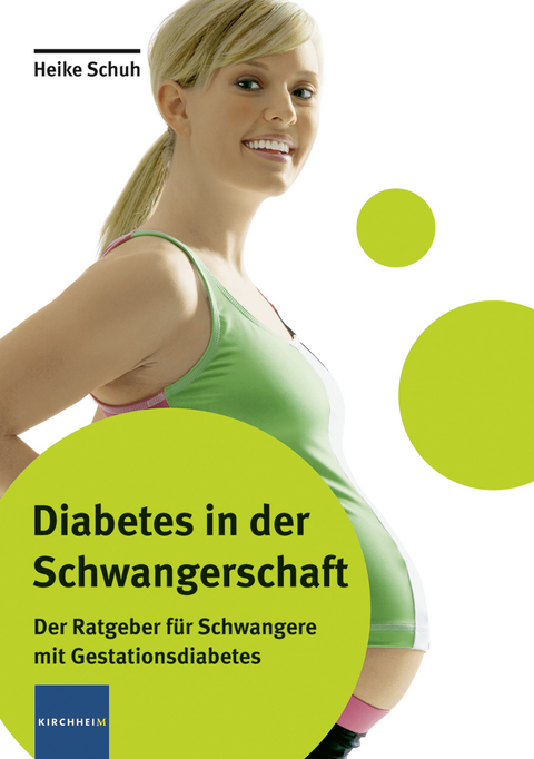 Diabetes in der Schwangerschaft - Heike Schuh