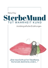 SterbeMund - Petra Frey