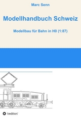 Modellhandbuch Schweiz - Marc Senn