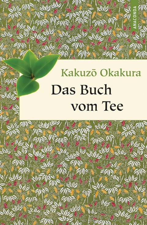 Das Buch vom Tee -  Kakuz? Okakura