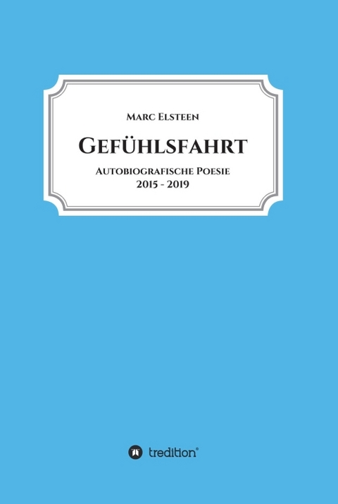 Gefühlsfahrt - Marc Elsteen