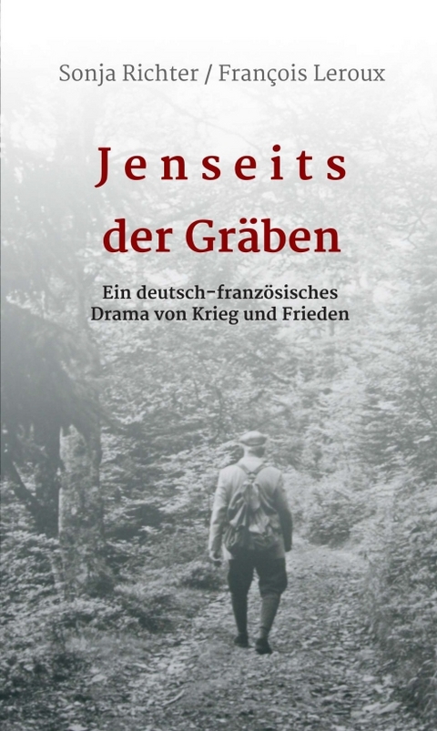 Jenseits der Gräben - Sonja Richter, François Leroux