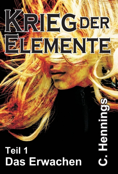 Krieg der Elemente - C. Hennings