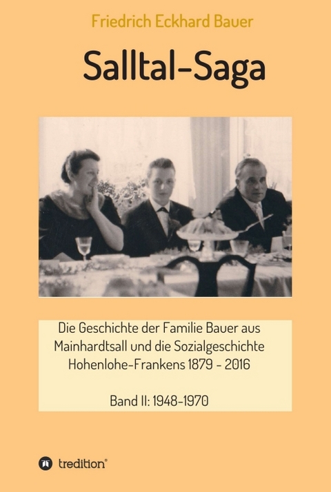 Salltal-Saga Band II - Prof. Dr. med. Friedrich Eckhard Bauer