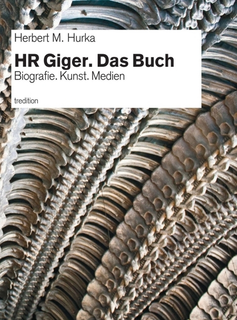 HR Giger. Das Buch - Herbert M. Hurka