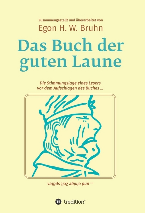 Das Buch der guten Laune - Egon H. W. Bruhn