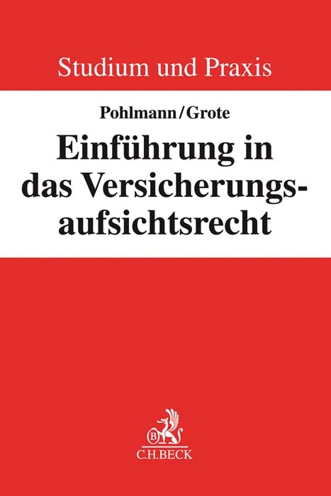 Einführung in das Versicherungsaufsichtsrecht - Petra Pohlmann, Joachim Grote