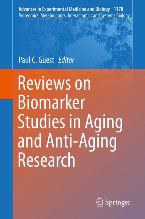 Reviews on Biomarker Studies in Aging and Anti-Aging Research - 