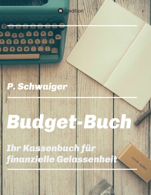 Budget-Buch - Patricia Schwaiger