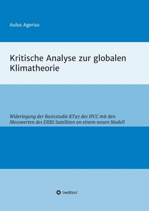 Kritische Analyse zur globalen Klimatheorie - Aulus Agerius