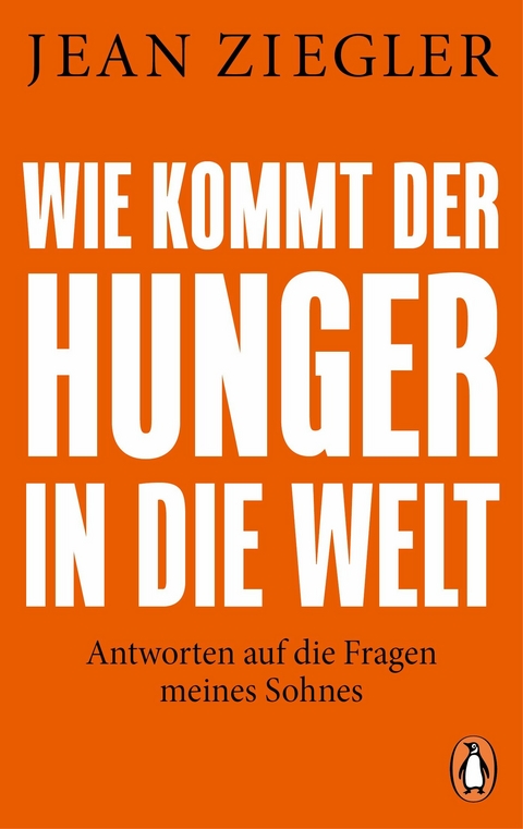 Wie kommt der Hunger in die Welt? - Jean Ziegler