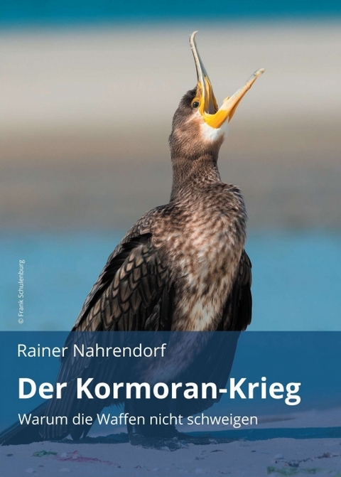 Der Kormoran-Krieg - Rainer Nahrendorf