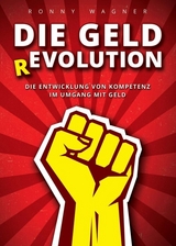 Geld(R)evolution - Wagner, Ronny