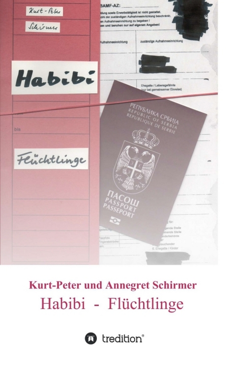 Habibi - Flüchtlinge - Kurt-Peter Schirmer, Annegret Schirmer