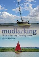 Mudlarking -  Nick Ardley