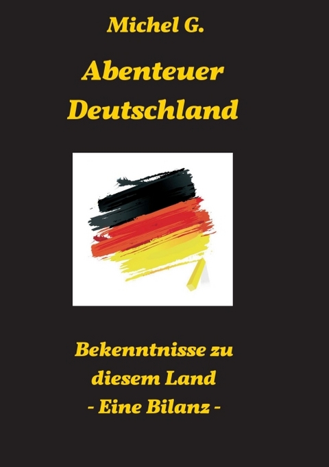 Abenteuer Deutschland - Michel G.