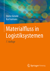 Materialfluss in Logistiksystemen - Arnold, Dieter; Furmans, Kai