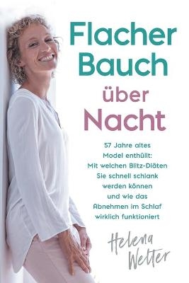 Flacher Bauch über Nacht - Helena Welter