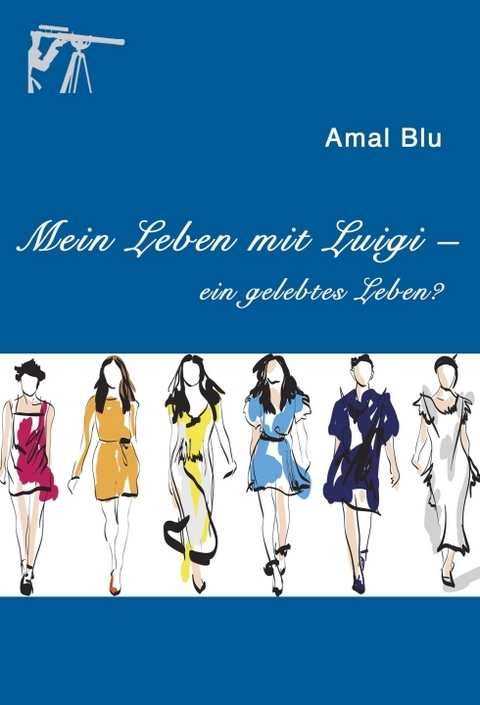 Mein Leben mit Luigi – - Amal Blu