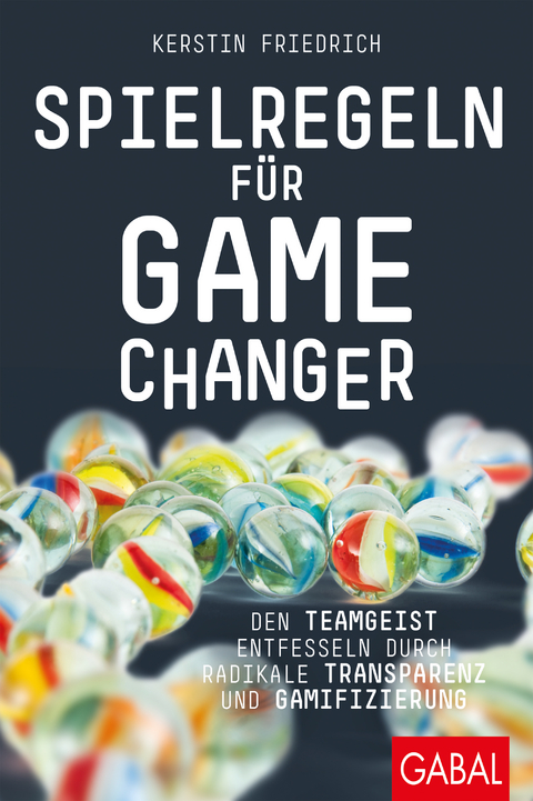 Spielregeln für Game Changer - Kerstin Friedrich