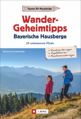 Wandergeheimtipps Bayerische Hausberge - Wilfried und Lisa Bahnmüller