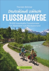 Deutschlands schönste Flussradwege - Thorsten Brönner