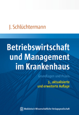 Betriebswirtschaft und Management im Krankenhaus - Jörg Schlüchtermann