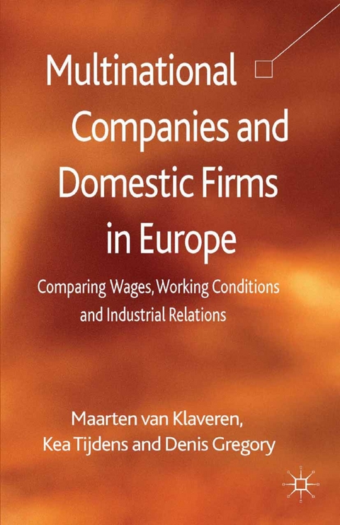 Multinational Companies and Domestic Firms in Europe - K. Tijdens, D. Gregory, Kenneth A. Loparo