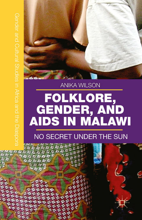 Folklore, Gender, and AIDS in Malawi - A. Wilson