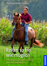 Reiten so frei wie möglich - Eschbach, Andrea; Eschbach, Markus