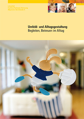 Umfeld- und Alltagsgestaltung - Salome Schneebeli, Claudia Masoch Rutschi